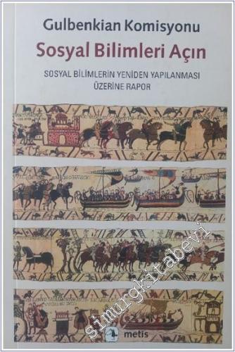Sosyal Bilimleri Açın: Sosyal Bilimlerin Yeniden Yapılanması Üzerine Rapor -        2014