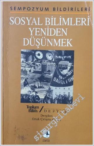 Sosyal Bilimleri Yeniden Düşünmek: Yeni Bir Kavrayışa Doğru (Sempozyum Bildirileri) -        1988