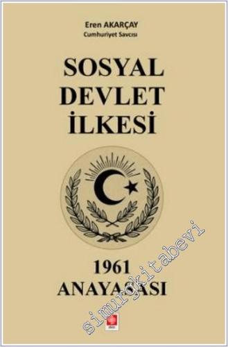 Sosyal Devlet İlkesi 1961 Anayasası -        2025