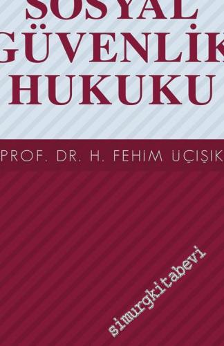 Sosyal Güvenlik Hukuku  -