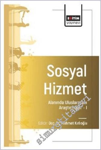 Sosyal Hizmet Alanında Uluslararası Araştırmalar I -        2025