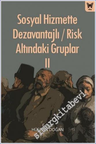Sosyal Hizmette Dezavantajlı / Risk Altındaki Gruplar -        2021