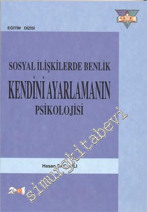 Sosyal İlişkilerde Bernlik: Kendini Ayarlamanın Psikolojisi -