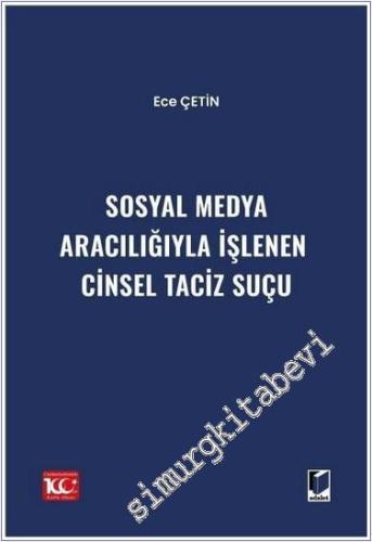 Sosyal Medya Aracılığıyla İşlenen Cinsel Taciz Suçu -        2024