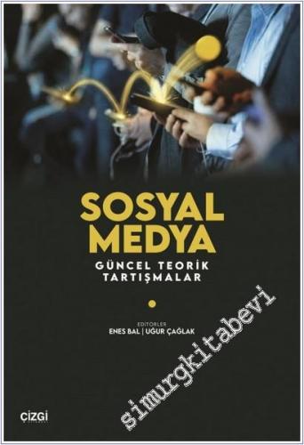 Sosyal Medya : Güncel Teorik Tartışmalar -        2026