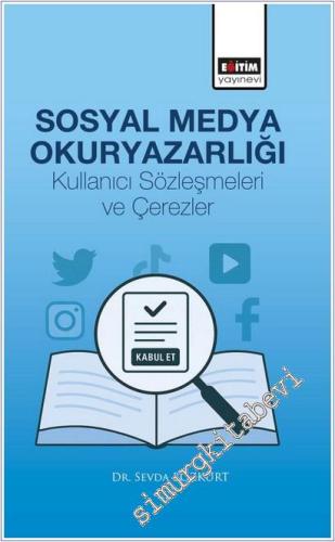 Sosyal Medya Okuryazarlığı: Kullanıcı Sözleşmeleri ve Çerezler -        2025