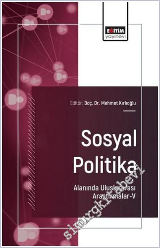 Sosyal Politika Alanında Uluslararası Araştırmalar - 2 - 2025