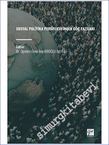 Sosyal Politika Perspektifinden Göç Yazıları - 2023