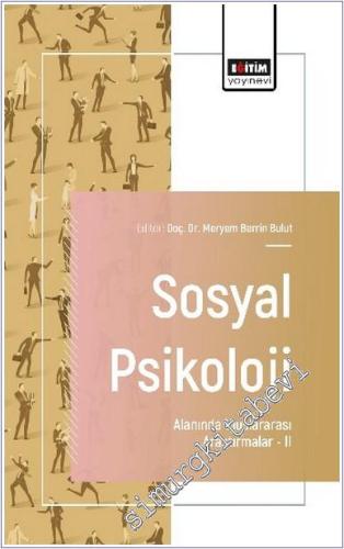 Sosyal Psikoloji Alanında Uluslararası Araştırmalar - 2 -        2025