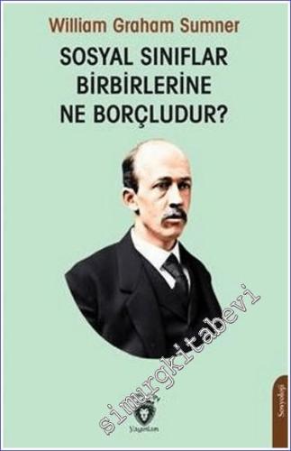 Sosyal Sınıflar Birbirlerine Ne Borçludur -        2023