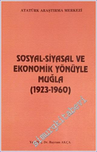 Sosyal - Siyasal ve Ekonomik Yönüyle Muğla (1923 - 1960 - 2002