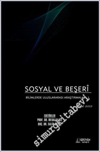 Sosyal ve Beşeri Bilimlerde Uluslararası Araştırmalar 1 - Aralık 2022 -        2022