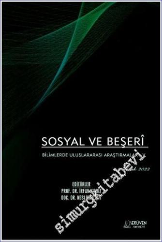 Sosyal ve Beşeri Bilimlerde Uluslararası Araştırmalar 5 - Aralık 2022 -        2022