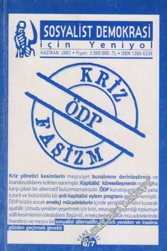 Sosyalist Demokrasi İçin Yeni Yol - Dosya: Kriz / ÖDP / Faşizm - Sayı: 6 - 7      Haziran