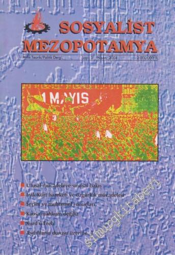 Sosyalist Mezopotamya: Aylık Teorik / Politik Dergi - Dosya: 1 Mayıs - Sayı: 3      Nisan