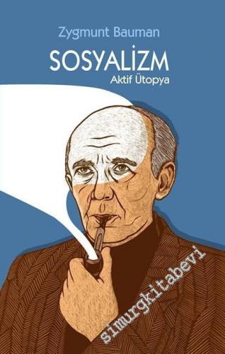 Sosyalizm: Aktif Ütopya -
