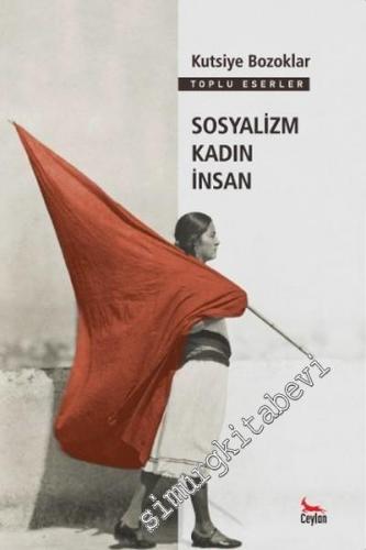 Sosyalizm Kadın İnsan -
