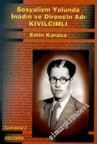 Sosyalizm Yolunda İnadın ve Direncin Adı: Kıvılcımlı -        2001