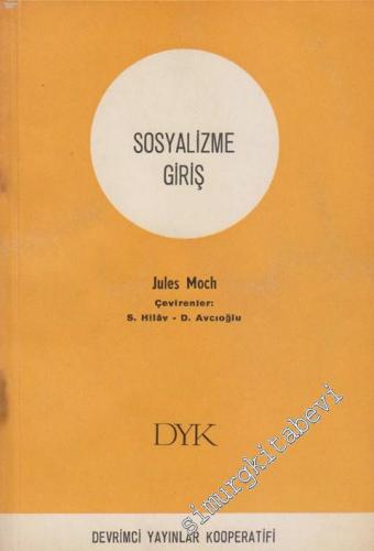 Sosyalizme Giriş - Dünya Sosyalizme Gidiyor -