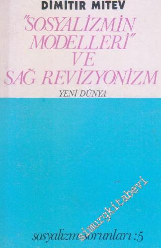 Sosyalizmin Modelleri ve Sağ Revizyonizm -        1976