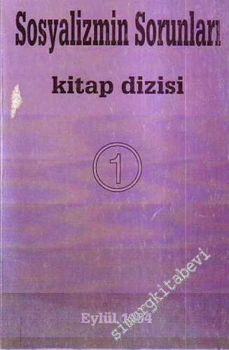 Sosyalizmin Sorunları Kitap Dizisi 1 -