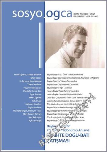 Sosyologca Dergisi - Baykan Sezer'in 20. Ölüm Yıldönümü Anısına Tarihte Doğu Batı Çatışması - Sayı: 24      Temmuz - Aralık 2022