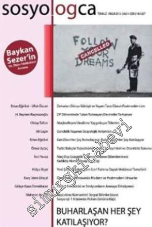 Sosyologca Dergisi - Dosya: Buharlaşan Her Şey Katılaşıyor - Sayı: 7      Temmuz - Aralık