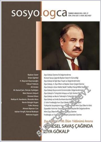 Sosyologca Dergisi - Küresel Savaş Çağında Ziya Gökalp  - Sayı: 28       2025