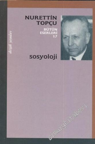Sosyoloji: Bütün Eserleri 17 -        2001