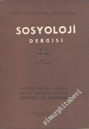 Sosyoloji Dergisi - Sayı: 10 - 11, Yıl: 1955 - 1956