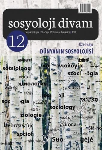 Sosyoloji Divanı Dergisi - Dünyanın Sosyolojisi - Sayı: 12      Aralık
