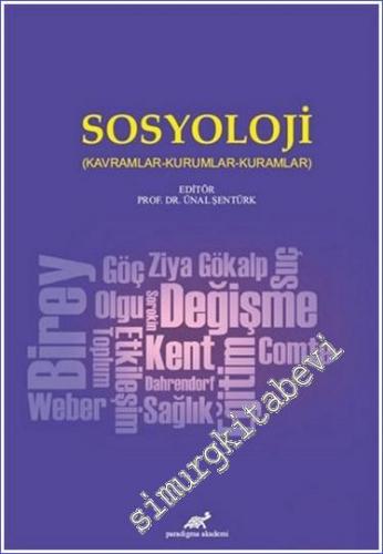 Sosyoloji : Kavramlar Kurumlar Kuramlar -        2020
