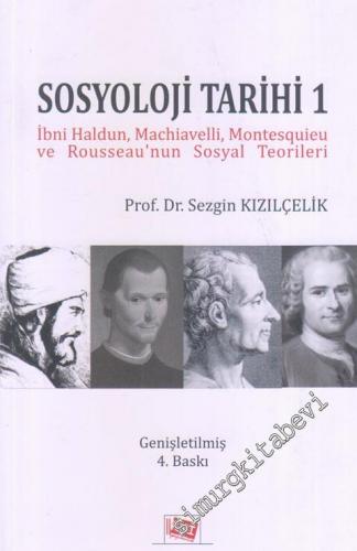 Sosyoloji Tarihi 1: İbni Haldun, Machiavelli, Montesquieu ve Rousseau'