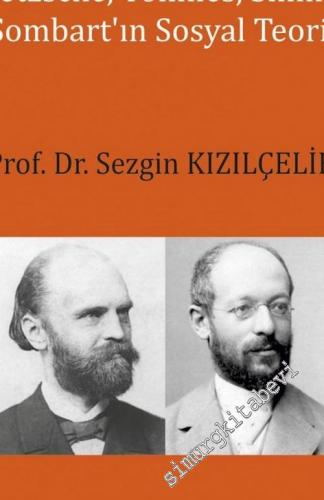Sosyoloji Tarihi 5: Nietzsche, Tönnies, Simmel ve Sommart'ın Sosyal Teorileri -        2020