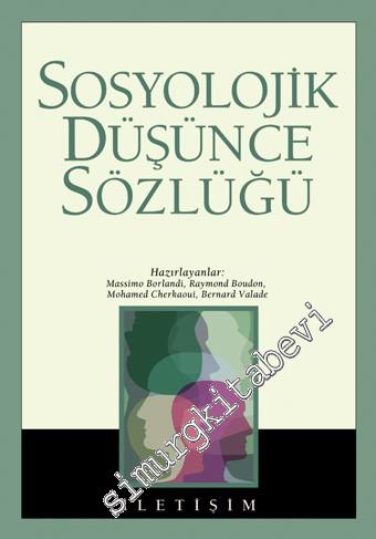 Sosyolojik Düşünce Sözlüğü CİLTLİ -