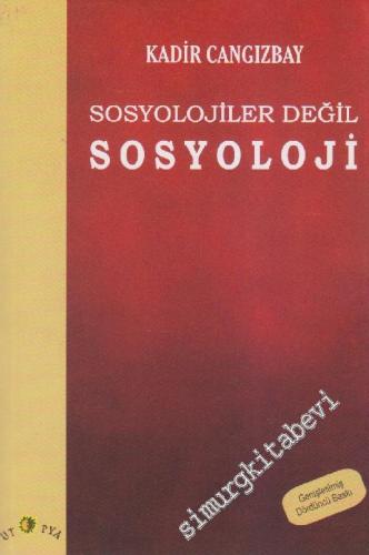 Sosyolojiler Değil Sosyoloji