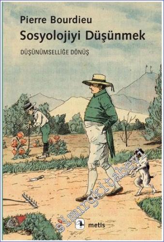 Sosyolojiyi Düşünmek Düşünümselliğe Dönüş -        2024