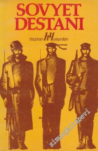 Sovyet Destanı : Ekim Devriminin 61. Yıldönümüne Armağan -        1978