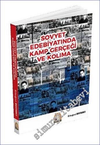 Sovyet Edebiyatında Kamp Gerçeği ve Kolıma - 2023