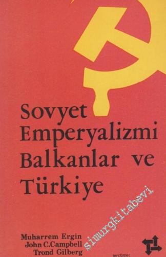 Sovyet Emperyalizmi Balkanlar ve Türkiye -        1974