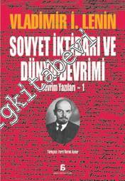 Sovyet İktidarı ve Dünya Devrimi Devrim Yazıları 1