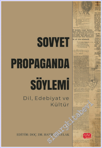 Sovyet Propaganda Söylemi: Dil, Edebiyat ve Kültür - 2026