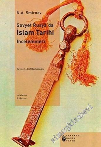 Sovyet Rusya'da İslâm Tarihi İncelemeleri -        2013