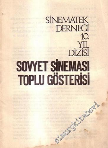 Sovyet Sineması Toplu Gösterisi: Sinematek Derneği 10. Yıl Dizisi -