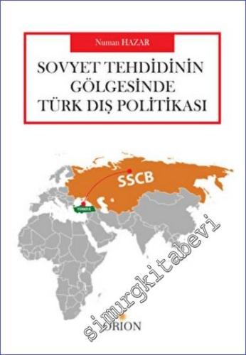 Sovyet Tehdidinin Gölgesinde Türk Dış Politikası - 2022