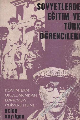 Sovyetlerde Eğitim ve Türk Öğrencileri: Komintern Okullarından Lumumba