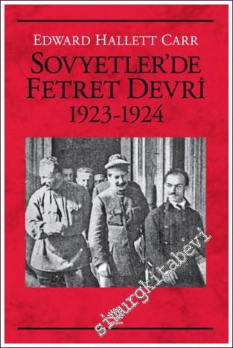 Sovyetler'de Fetret Devri 1923 - 1924 - 2022
