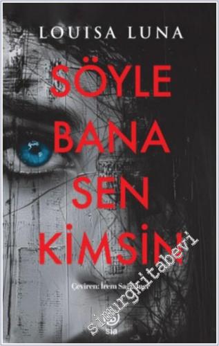 Söyle Bana Sen Kimsin -        2025