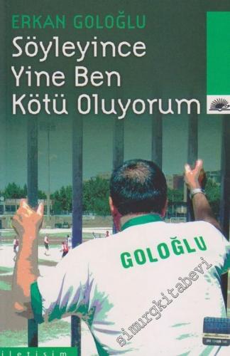 Söyleyince Yine Ben Kötü Oluyorum -        2006