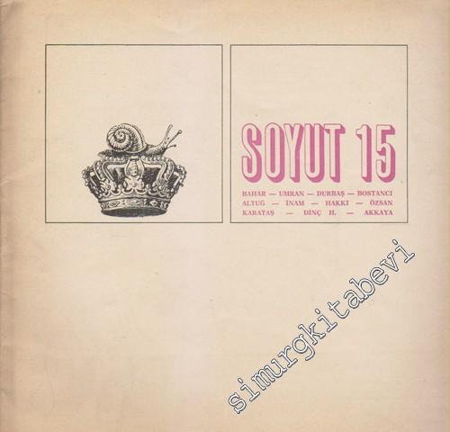 Soyut Aylık Edebiyat Dergisi - Sayı: 15      Temmuz